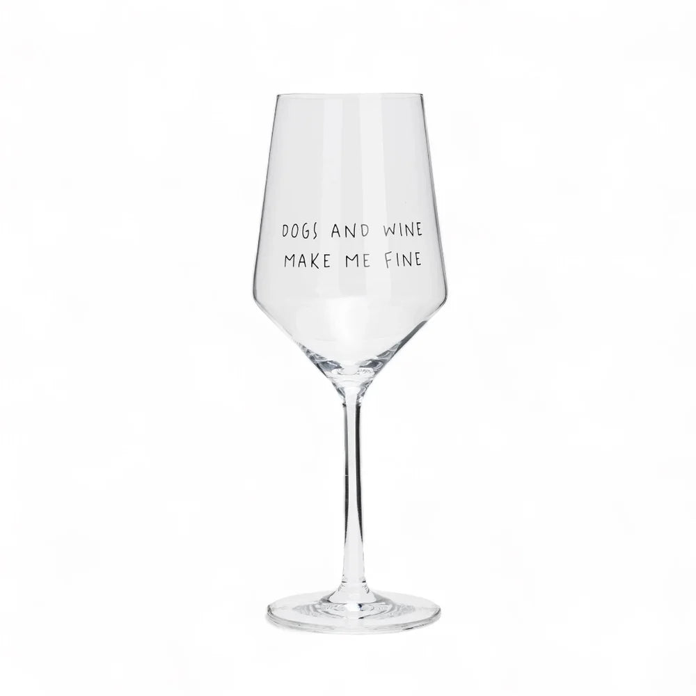 Weinglas Dogs and Wine makes me fine, Lieblingspfote
